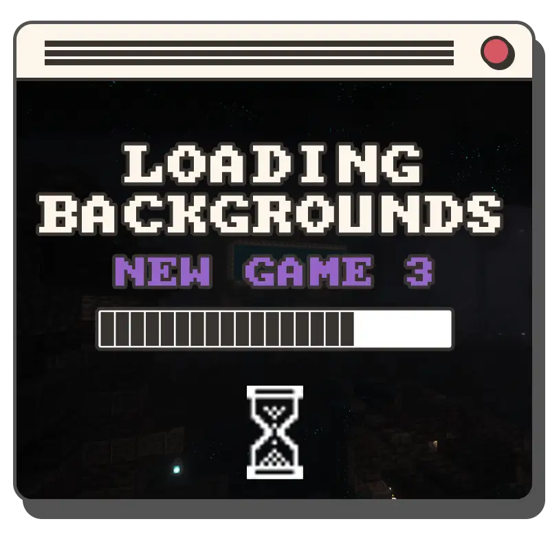 Loading Backgrounds - New Game 3