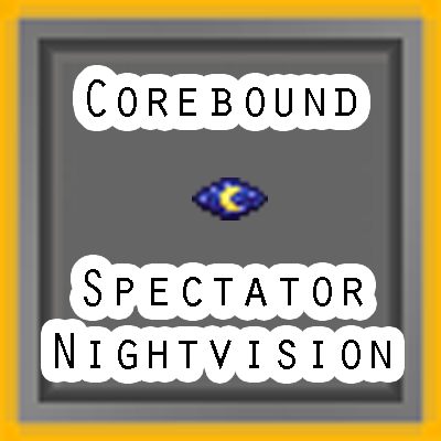 Corebound Spectator Nightvision