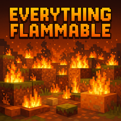 Everything Flammable