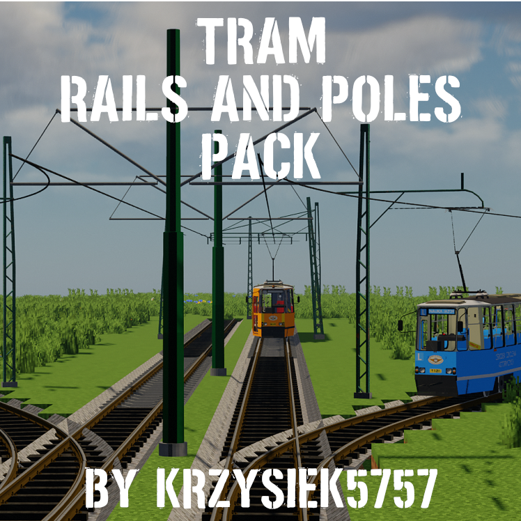 Tram Rails & Poles Pack By Krzysiek5757 [Immersive Railroading] logo
