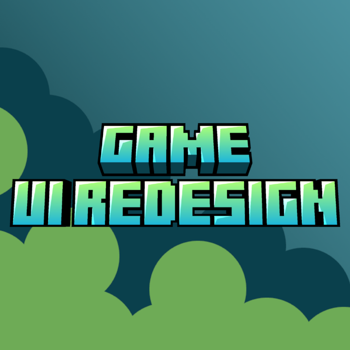 Game UI Redesign