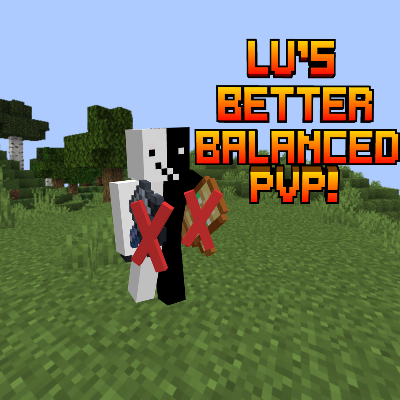 Lu's Better Balanced PvP!