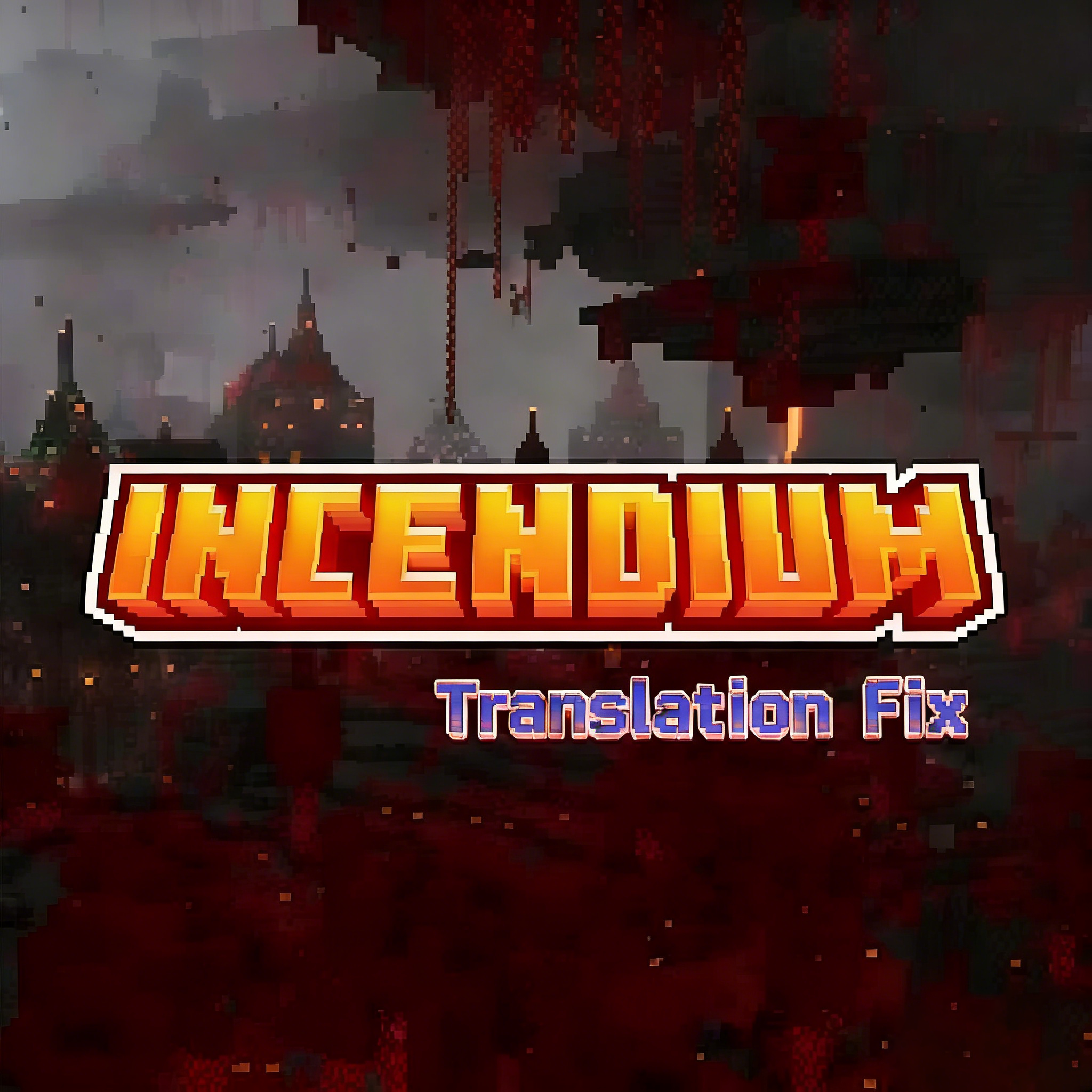 Incendium Translation Fix