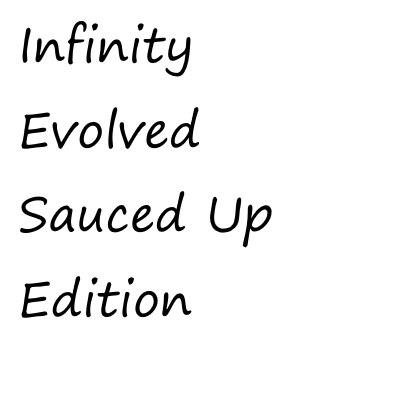 Infinity Evolved Sauced Up Edition logo