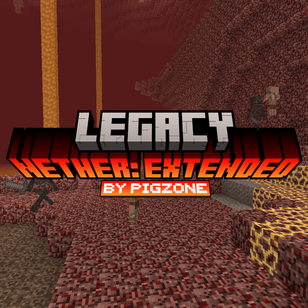 Legacy Nether: Extended