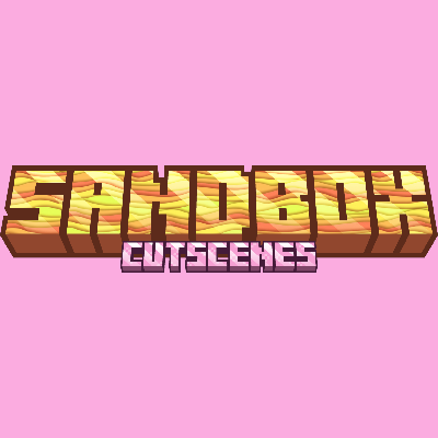Sandbox Cutscenes