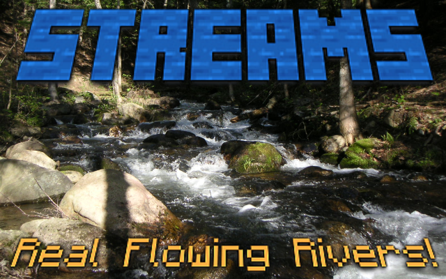 Streams - Real Flowing Rivers! - Minecraft Mods - Mapping and Modding: Java  Edition - Minecraft Forum - Minecraft Forum