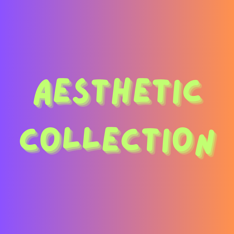 Aesthetic Collection