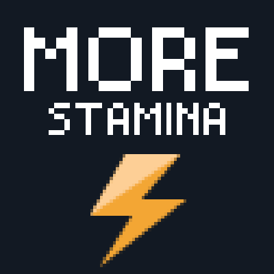 More Stamina!