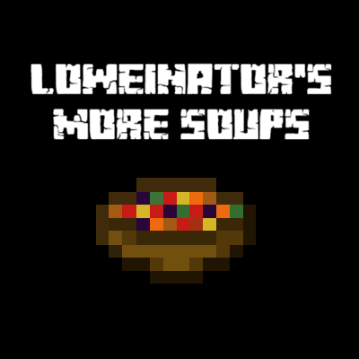 Loweinator's More Soups logo