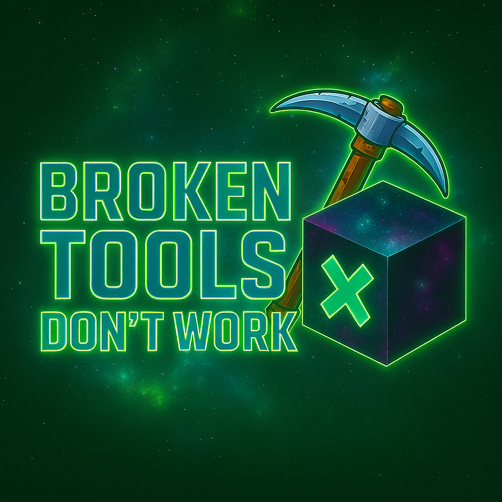 Broken Tools Don't Work