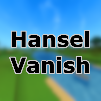 Hansel Vanish