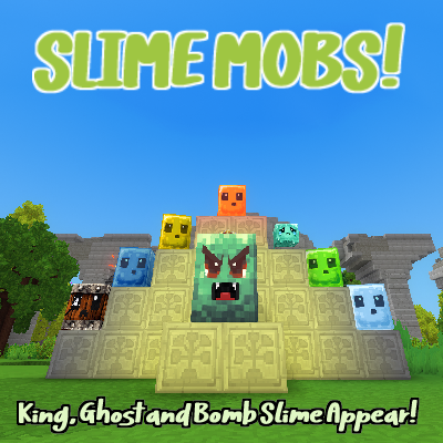 Slime Mobs!