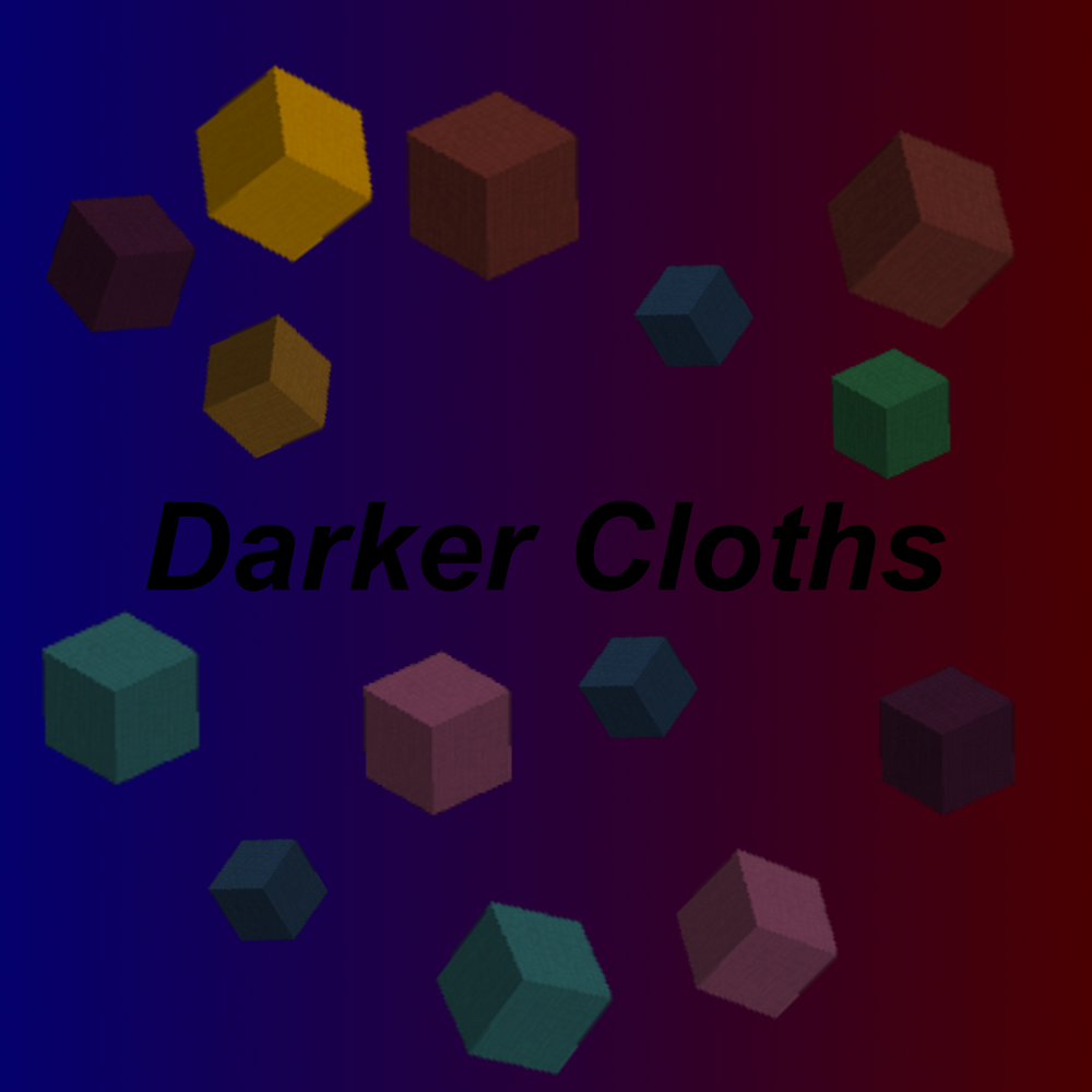 Darker Cloths