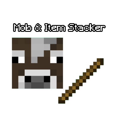 Mob & Item Stacker