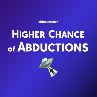 Higher Chance of Abductions
