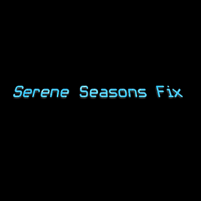 Serene Seasons Fix - Revived