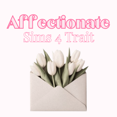 Affectionate | Trait