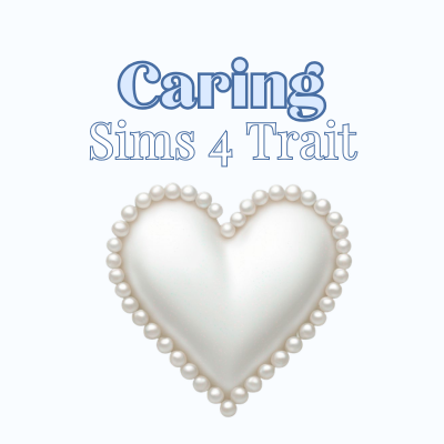 Caring | Trait