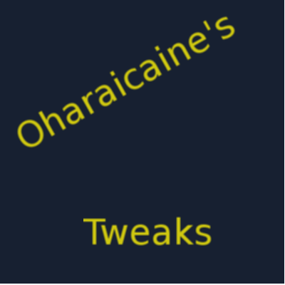 Oharaicaine's Tweaks