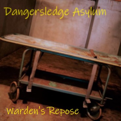 Dangersledge Asylum: Warden's Repose
