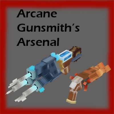 Arcane Gunsmith's Arsenal