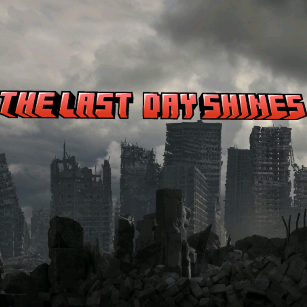 The Last Day Shines