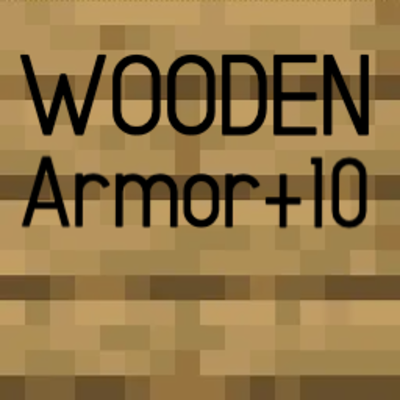 Wooden Armor+10