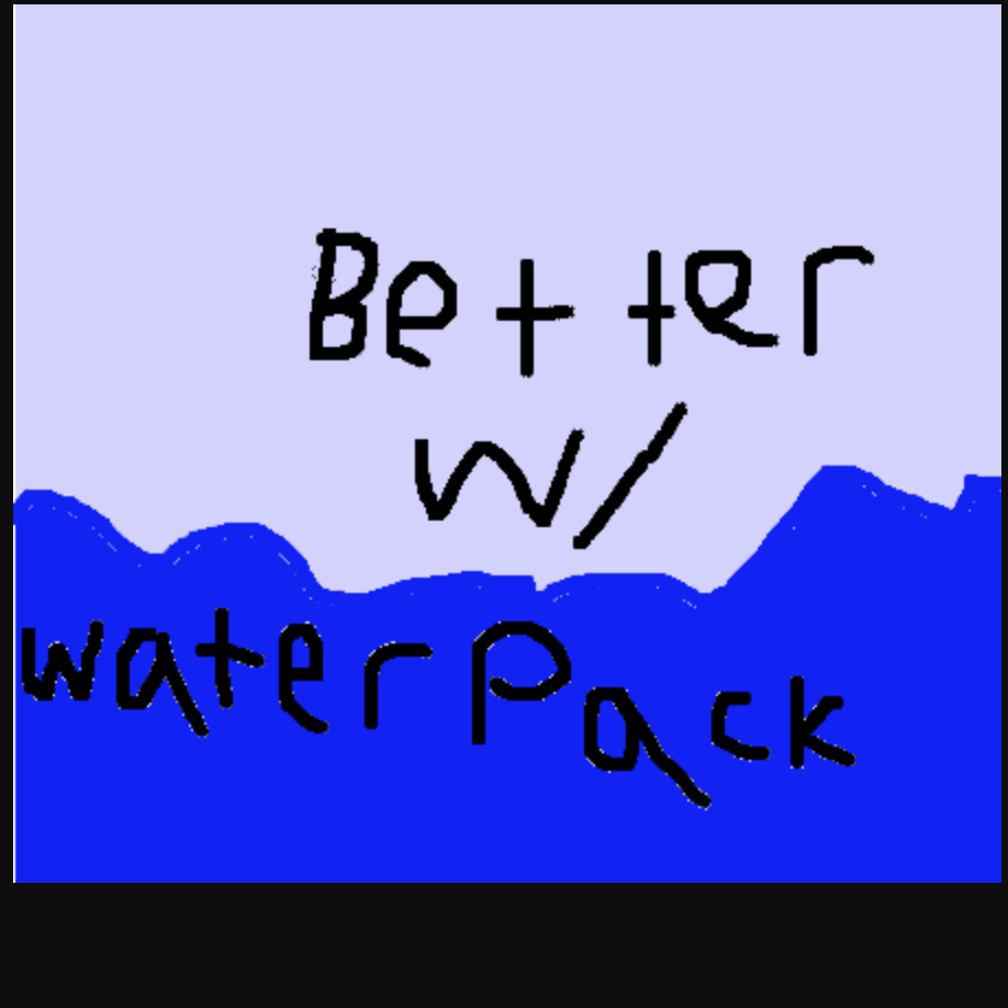 Better With Waterpack