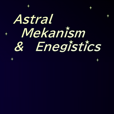 Astral Mekanism  & Energistics
