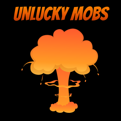 Unlucky Mobs project artwork