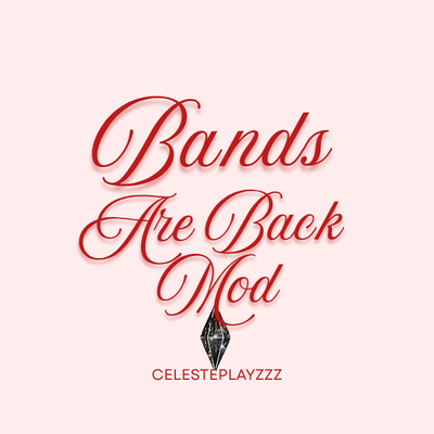 Bands are Back!