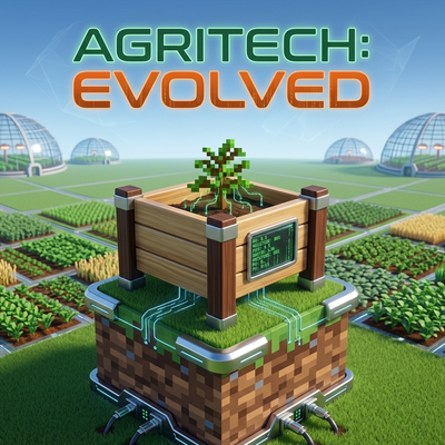 AgriTech: Evolved