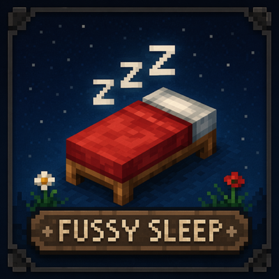 Fussy Sleep [NEOFORGE]