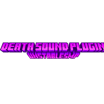 DeathSoundPlugin UnstableSMP | HardcoreSMP