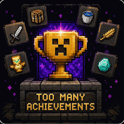 Too Many Achievements