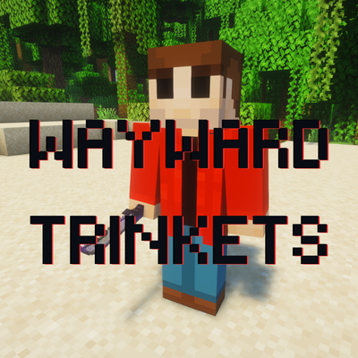 Wayward Trinkets