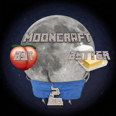 Mooncraft Butt Better 2 logo