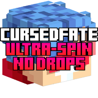 CursedFate Ultra-Spin NO DROPS