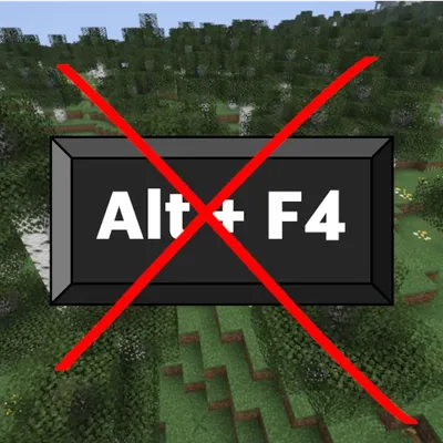 No Alt+F4
