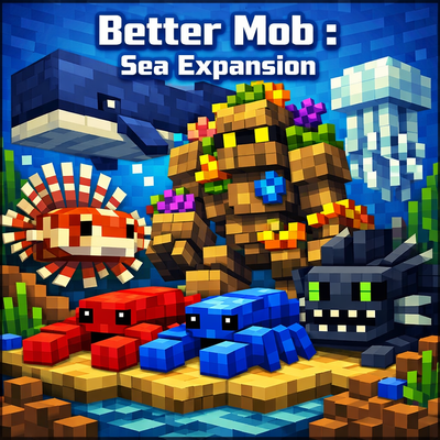 better mob : sea expansion