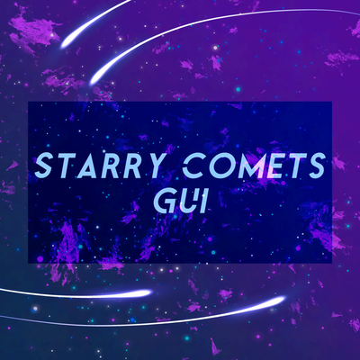 Starry Comets GUI!