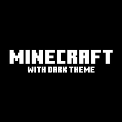 MINECRAFT With dark theme v1.1