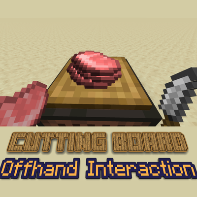 Farmer's Delight Offhand Cutting Board Interaction