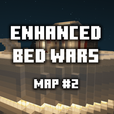 Enhanced Bed Wars - Arena #2 (functional)