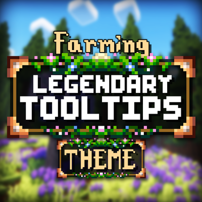 Farming Theme (Legendary Tooltips)