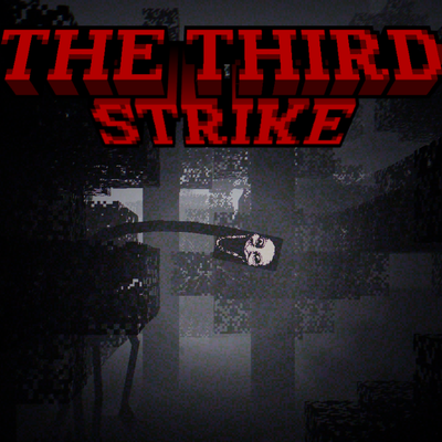 The Third Strike [PSYCHOLOGICAL HORROR]