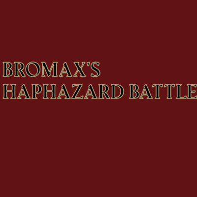 BROMAX's Haphazard Battle logo