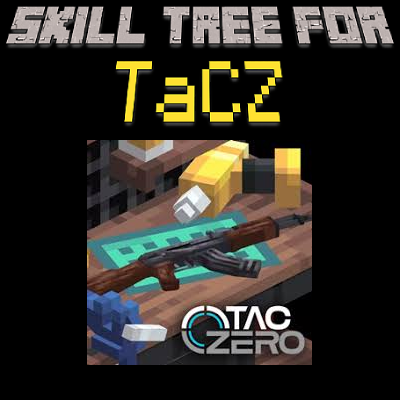 Skill Tree for TaCZ