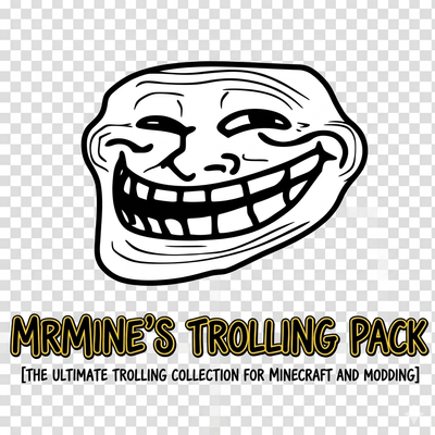 Mrmine's trolling pack